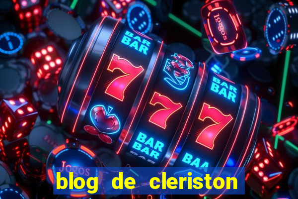 blog de cleriston silva serrinha bahia